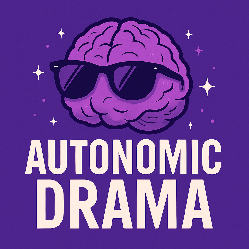 Autonomic Drama