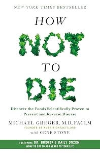 How Not to Die — Michael Greger